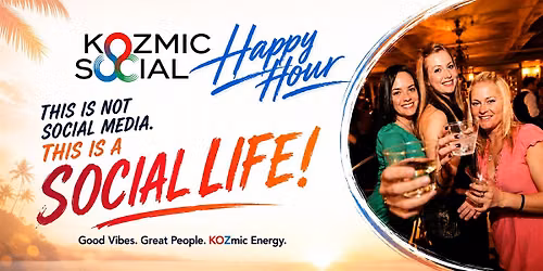 Happy Hour with Kozmic Social