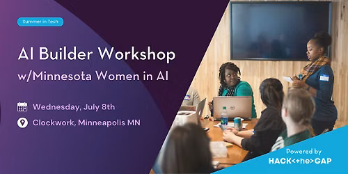 Builder Workshop w\/Minnesota Women in AI