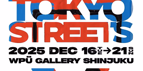 TOKYO STREETS X