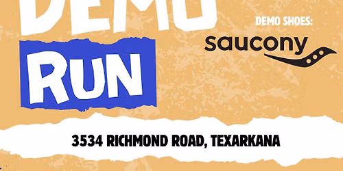 Texarkana Demo Run