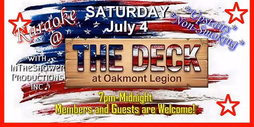 Karaoke at Oakmont Am Legion 7/4/26, 7pm-Midnight