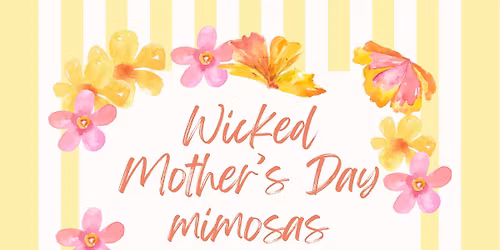Wicked Mother\u2019s Day Mimosas 
