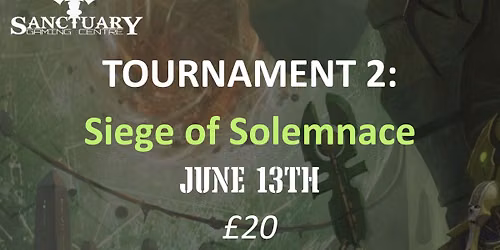Tournament 2: Siege of Solemnace
