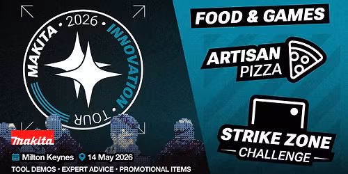Makita Innovation Tour \u2013 Milton Keynes