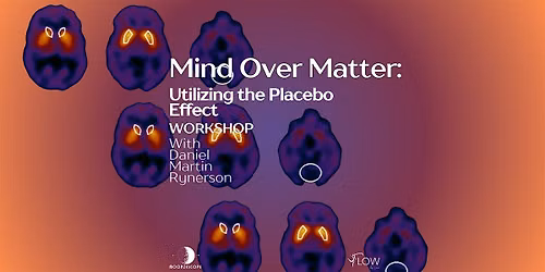 Mind over Matter: Utilizing the Placebo Effect Workshop