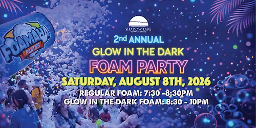 2nd Annual Glow in the Dark Foam Party