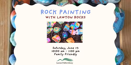 Rock Painting with Lawton Rocks