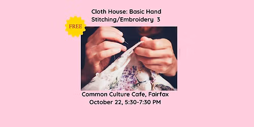 Cloth House: Learn basic slow stitches\/embroidery