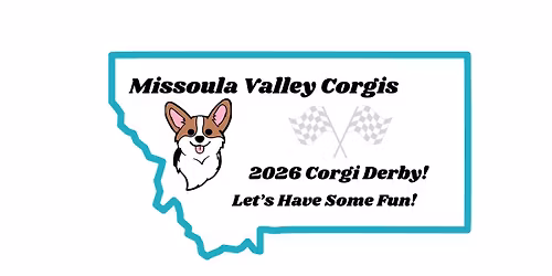 2026 Western MT Corgi Derby!