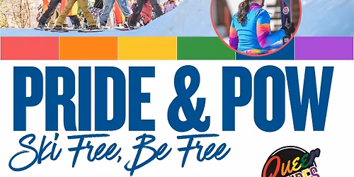 Pride & Pow - Ski Free, Be Free