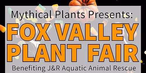 \ud83c\udf83\ud83c\udf3f Fox Valley Plant Fair \u2013 Fall Edition \ud83c\udf3f\ud83c\udf83