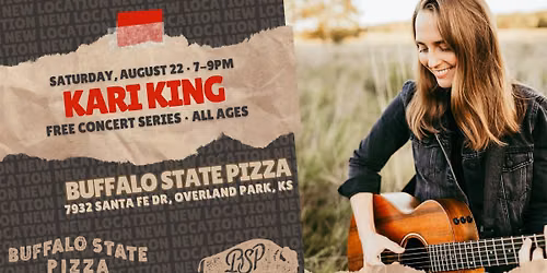 Kari King at Buffalo State Pizza in Downtown OP on Sat, Aug 22  at 7PM