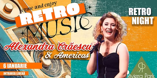 RETRO Night cu Alexandra Cr\u0103escu & Americas