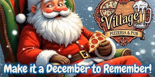 Village Pizzeria Holiday Celebration! Photos with Santa!