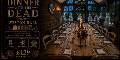 Dinner with the Dead: An Evening of Mediumship & Connection