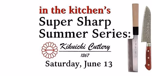Kikuichi Knife Trunk Show 