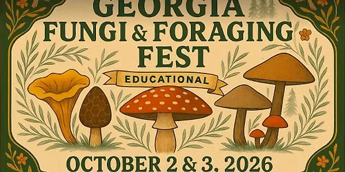 GEORGIA FUNGI & FORAGING FEST