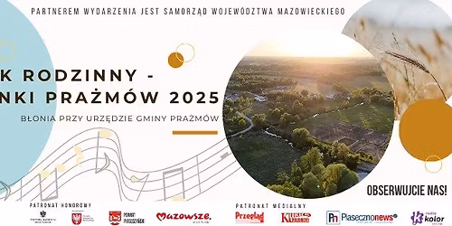 PIKNIK RODZINNY - DO\u017bYNKI PRA\u017bM\u00d3W 2025
