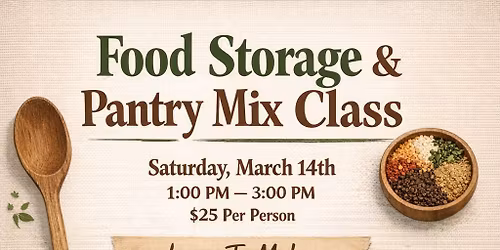 \ud83e\udd63\u2728 Food Storage & Pantry Mix Class \u2728\ud83e\udd63