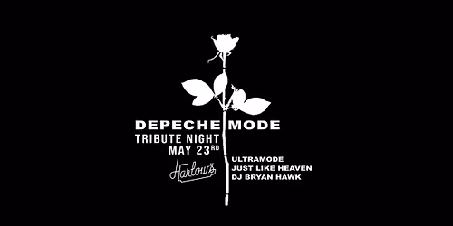 Depeche Mode Tribute Night \u2022 Saturday \u2022 May 23rd