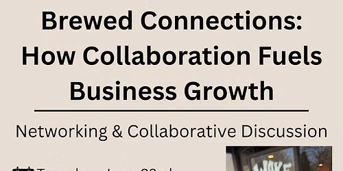 Brewed Connections: How Collaboration Fuels Business Growth