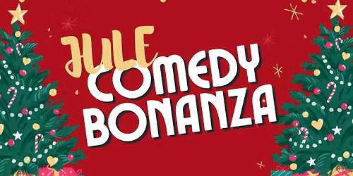 Jule Comedy Bonanza
