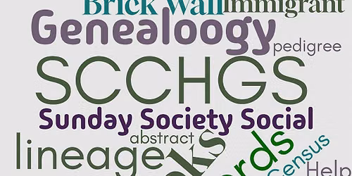 SCCHGS presents Sunday Society Social