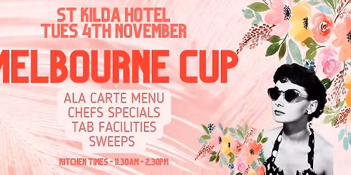 Melbourne Cup \/\/ Tuesday Nov 4th \/\/ The St Kilda Hotel