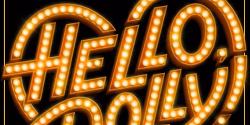 \u201cHELLO, DOLLY\u201d All-School Musical