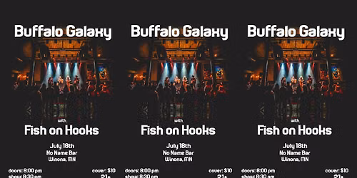 Buffalo Galaxy + Fish on Hooks