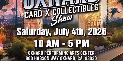 Oxnard Cards & Collectibles Show