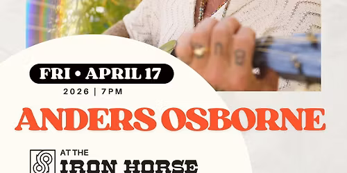 Anders Osborne at The Iron Horse