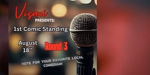 Visani\u2019s 1st Comic Standing: A Comedy Competition - Round 3