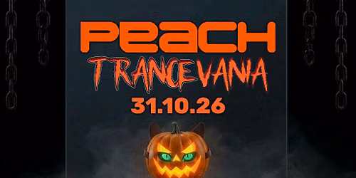 Peach Goes Hard meets Trancevania - Halloween 2026