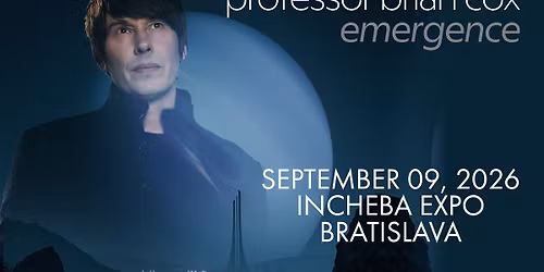 Brian Cox: Emergence - Bratislava