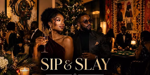 Sip & Slay: Toronto Holiday Soir\u00e9e
