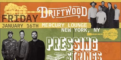 Driftwood, Pressing Strings