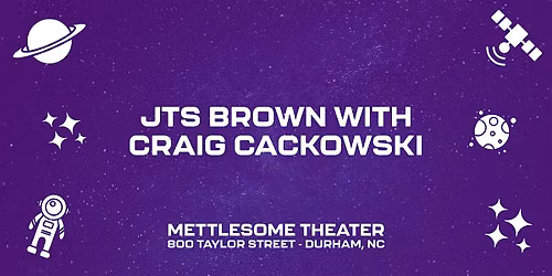 Workshop: JTS Brown with Craig Cackowski
