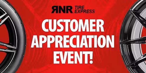 Customer Appreciation Celebration | FOOD | FREE Wheels | RNR Tire Express in Bradenton 