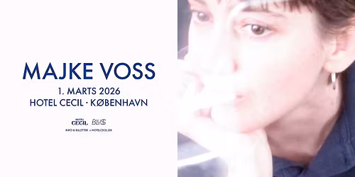 Majke Voss (tidl. Broken Twin) | Hotel Cecil, K\u00f8benhavn