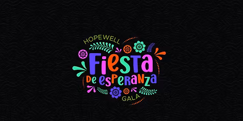Annual Hopewell Gala - Fiesta De Esperanza