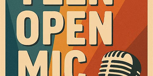 Open Mic for Teens and Young Adults