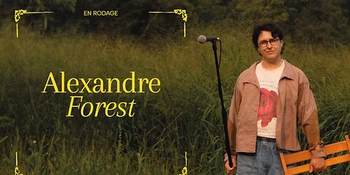 Alexandre Forest en rodage \/\/ Th\u00e9\u00e2tre du Marais, Val-Morin