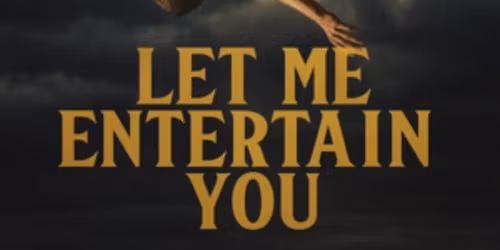 Let Me Entertain You - El musical de Robbie Williams