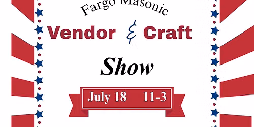 Fargo Masonic Vendor & Craft Show