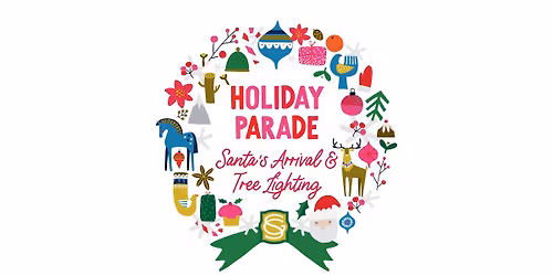 Holiday Parade, Santa's Arrival & Tree Lighting