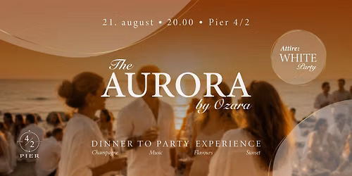 THE AURORA: Dinner To Party  \ud83c\udf78 @ Pier 4\/2