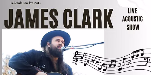 James Clark Live at The Lakeside Inn!