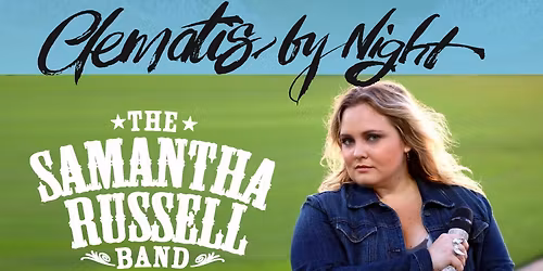 Samantha Russell Band - Clematis By Night