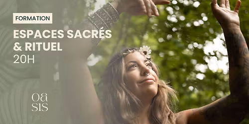 Formation 20h \u2013 Tenir un Espace Sacr\u00e9 & Rituels \u2728\ud83c\udf19